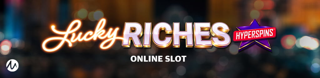 Microgaming(MG)-luckyricheshyperspins game banner|奥秘佳线上娱乐OMNIGAMING luckyricheshyperspins game banner|奥秘佳线上娱乐OMNIGAMING